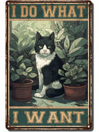 I Do What I Want Cat Tin Sign - Funny Tuxedo Cat Botanical Plant Wall Decor