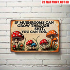 Motivational Metal Sign - Retro "Mushrooms Grow Through" Tin Wall Decor