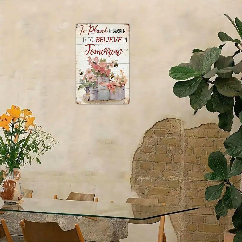 Rustic Garden Tin Sign - "Believe In Tomorrow" Inspirational Metal Poster Art