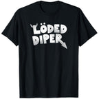 Loded Diper Funny Rock Style Graphic T-Shirt Parody Humor Unisex Tee