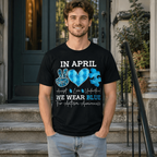 In April We Wear Blue T-Shirt | Autism Awareness Support Graphic Tee
