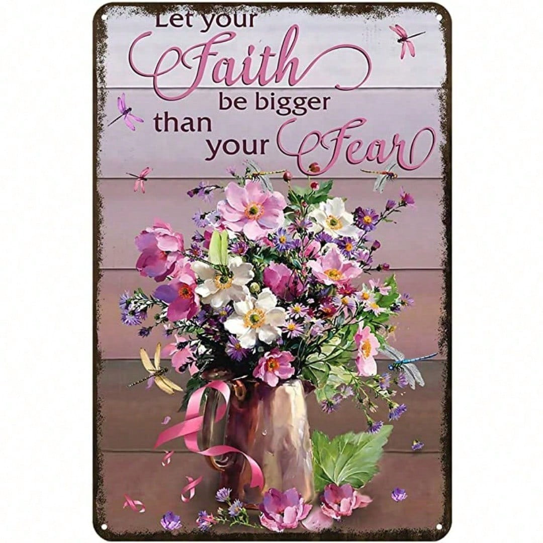 Faith Bigger Than Fear Tin Sign - Vintage Floral Inspirational Wall Decor