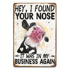Sarcastic Barnyard Humor Tin Sign - Vintage "My Business" Cow Metal Poster