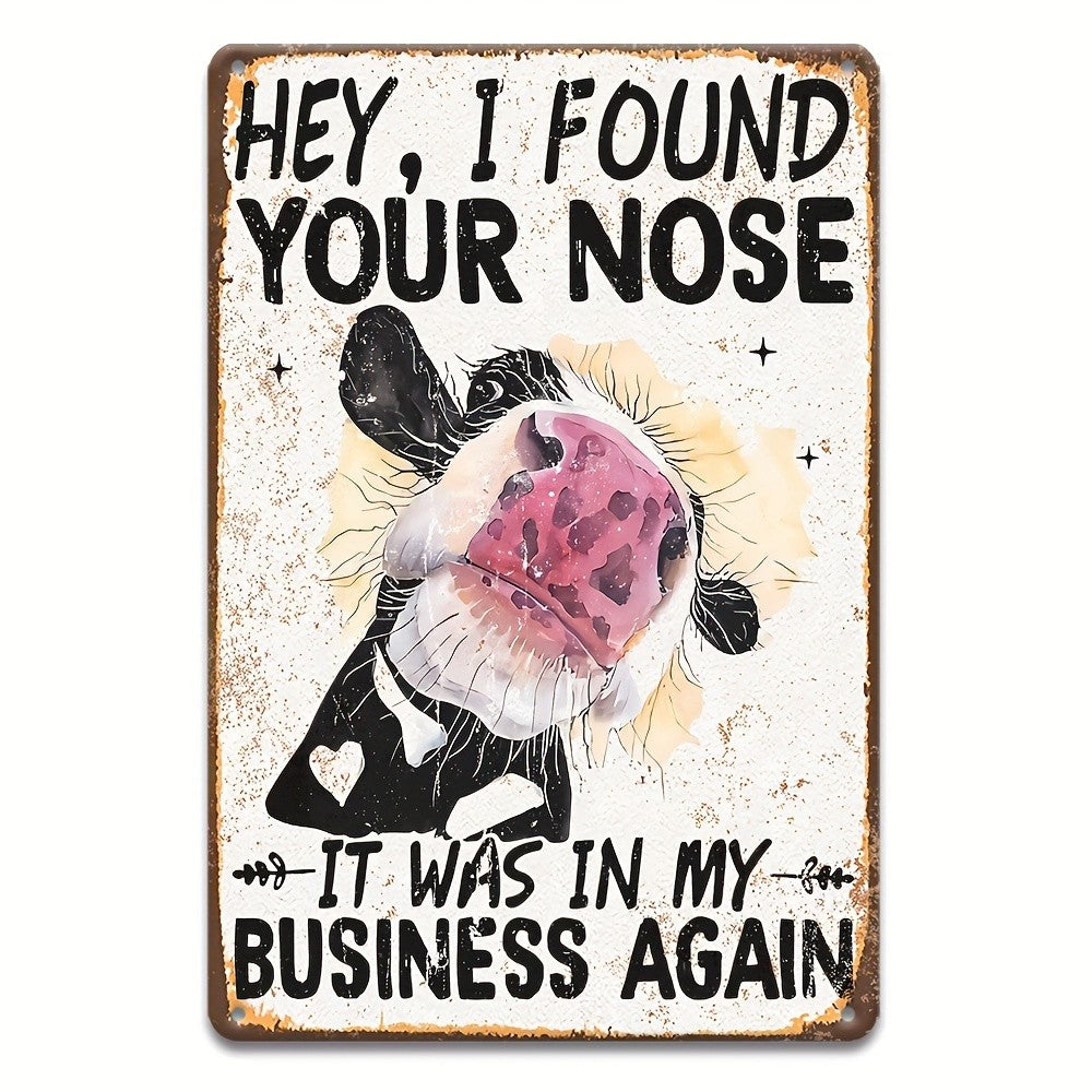Sarcastic Barnyard Humor Tin Sign - Vintage "My Business" Cow Metal Poster