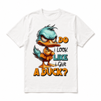 Do I Look Like I Give A Duck T-Shirt | Funny Sarcastic Duck Graphic Tee