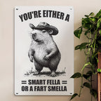 Funny Metal Tin Sign Wall Art Cowboy Capybara - 'Smart Fella Or A Fart Smella'