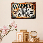 Funny Warning Don't Piss Off Fairies Metal Tin Sign - Retro Mythical Fantasy Art