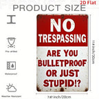 No Trespassing Bulletproof Tin Sign Funny Metal Sign Sarcastic Fence Wall Decor