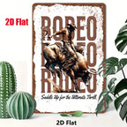 Rodeo Tin Sign - "Saddle Up for the Ultimate Thrill" Metal Wall Art Decor