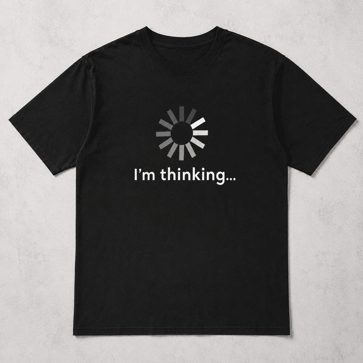 Funny I'm Thinking Loading Graphic T-Shirt Novelty Humor Unisex Tee