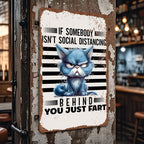 Funny Grumpy Cat Social Distancing Metal Sign - Retro Humorous Tin Decor