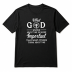 What God Knows About Me Is More Important Christian Graphic Men’s T-Shirt Tee