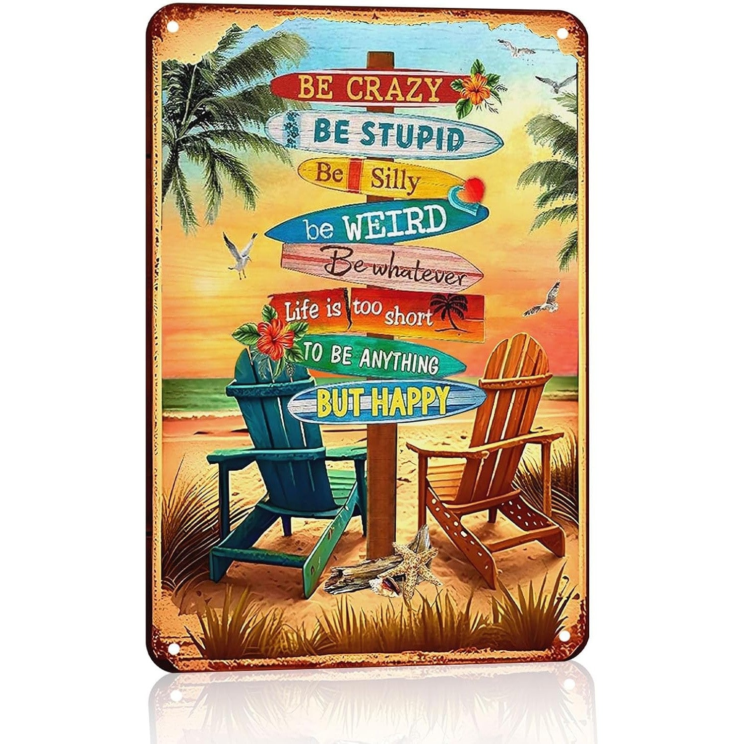 Vintage Beach House Metal Sign Funny Be Crazy Be Stupid Beach Surf Decor