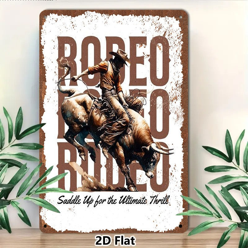 Rodeo Tin Sign - "Saddle Up for the Ultimate Thrill" Metal Wall Art Decor
