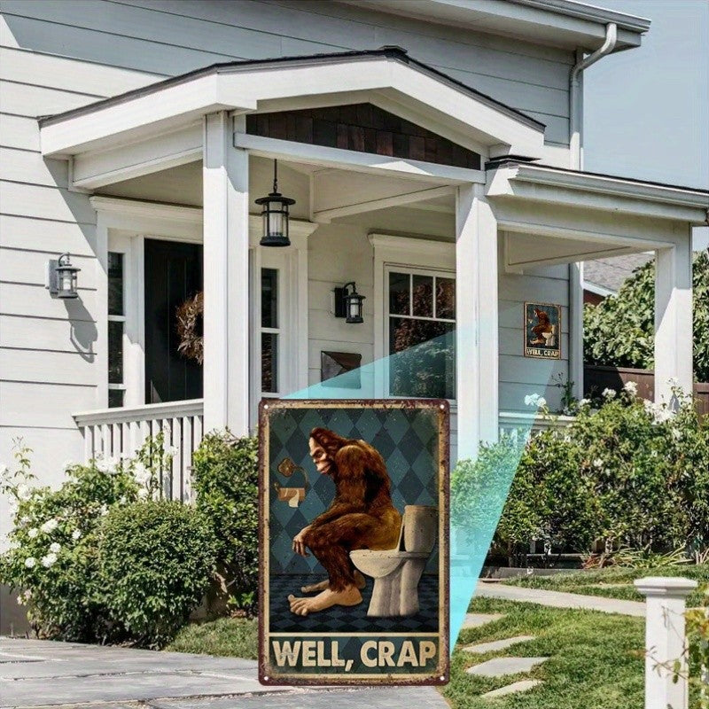 Funny Bigfoot Well Crap Metal Sign Vintage Sasquatch Bathroom Toilet Wall Decor