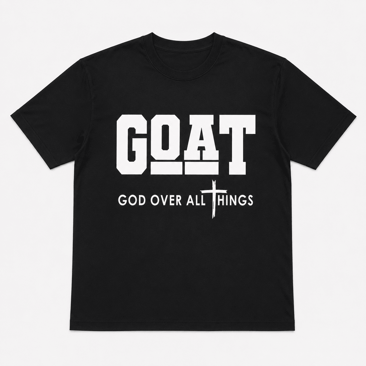 Goat God Over All Things Funny Jesus Christian Printed T-Shirt