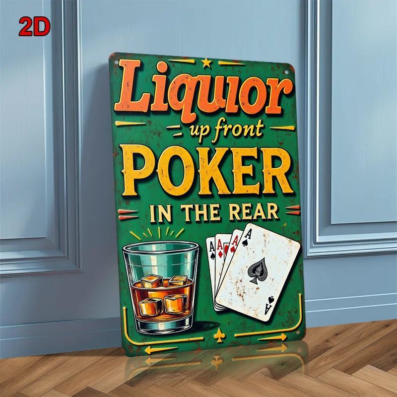 Funny Liquor Up Front Poker In The Rear Metal Sign - Retro Bar Tin Decor