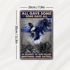 "All Gave Some" Metal Sign - Law Enforcement Memorial Tin Wall Art Decor