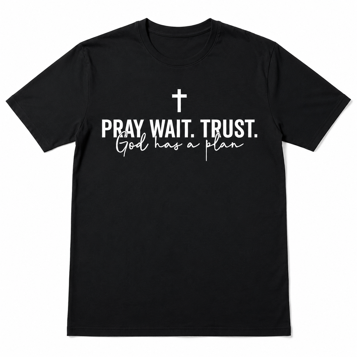 Pray Wait Trust T Shirt God Has A Plan Christian Faith Graphic Casual Tee
