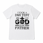 I Took A DNA Test God Is My Father T-Shirt Christian Faith Graphic Tee Men