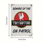 Funny Tiny Raptors Chicken Metal Sign - Retro Rooster Coop Warning Plaque