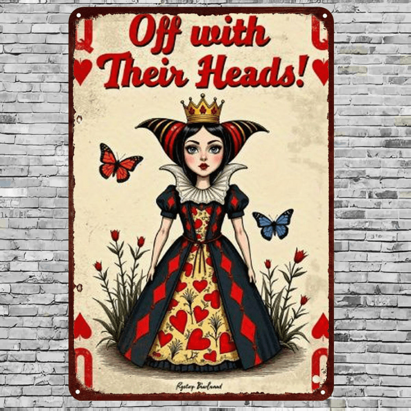 Off With Their Heads Queen Of Hearts Metal Sign - Vintage Fantasy Tin Decor
