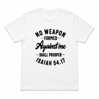 Isaiah 54:17 No Weapon Formed Against Me Tee - Christian Faith Graphic Shirt
