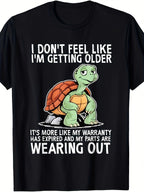 Funny I Don't Feel Old Just Slower Turtle T Shirt