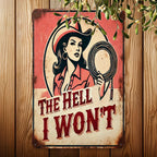 Vintage Cowgirl Metal Sign Retro Western Lasso Poster The Hell I Won't Art