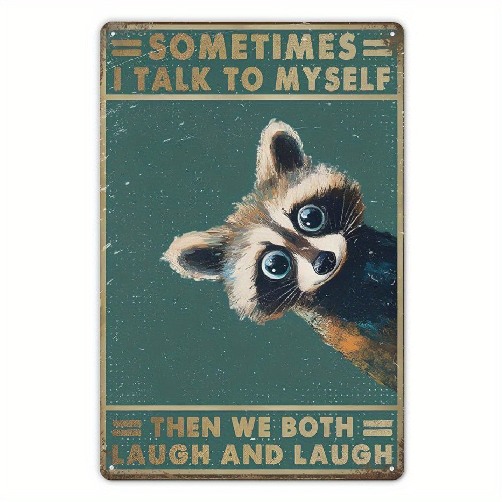 Funny Raccoon Tin Sign Talk To Myself Sarcastic Metal Wall Decor Trash Art