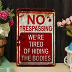 Funny No Trespassing Metal Sign - Vintage Hiding the Bodies Private Property