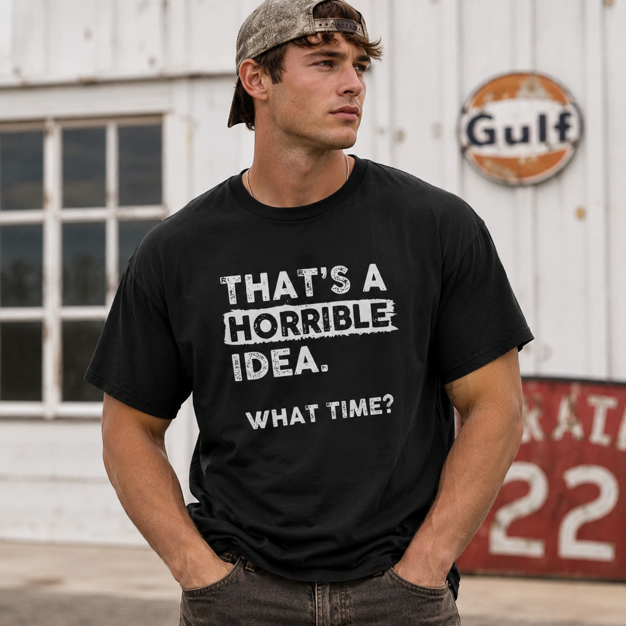 That's A Horrible Idea What Time Graphic Tee - Funny Sarcastic Adventure T-Shirt