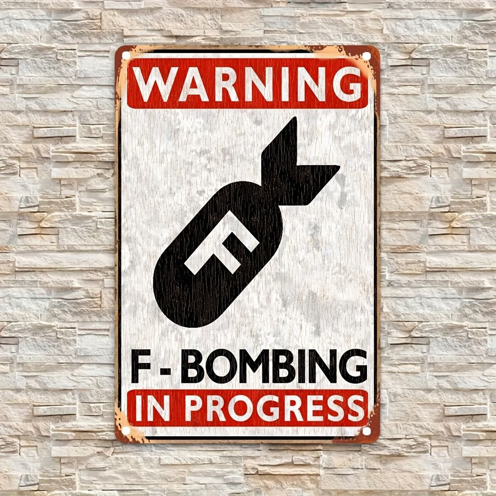 Funny Warning Metal Sign Vintage F-Bombing In Progress Adult Room Wall Decor