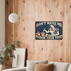 Don't Make Me Poison Your Food Funny Kitchen Metal Tin Sign Retro Decor