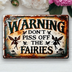 Funny Warning Don't Piss Off Fairies Metal Tin Sign - Retro Mythical Fantasy Art