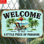 Welcome to Our Little Piece of Paradise" Metal Sign - Beach Tin Wall Decor