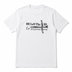 He Left The 99 To Save Me Christian Cross Faith Graphic Unisex T-Shirt