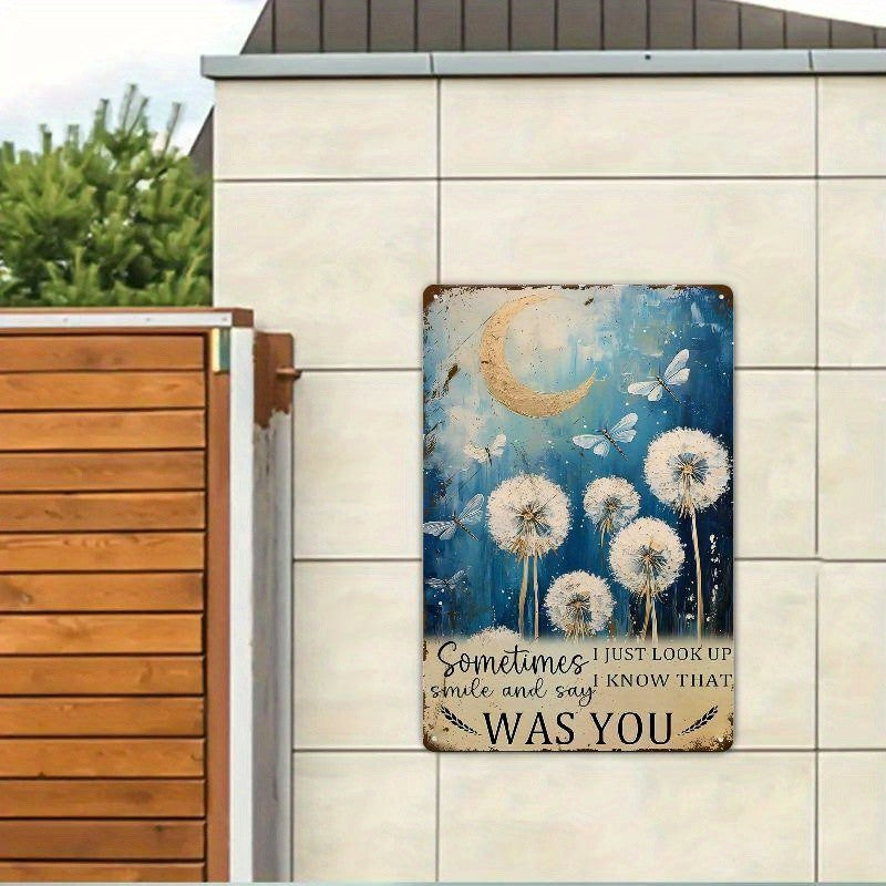 "Was You" Dandelion Metal Sign - Sentimental Memorial Tin Wall Art Decor
