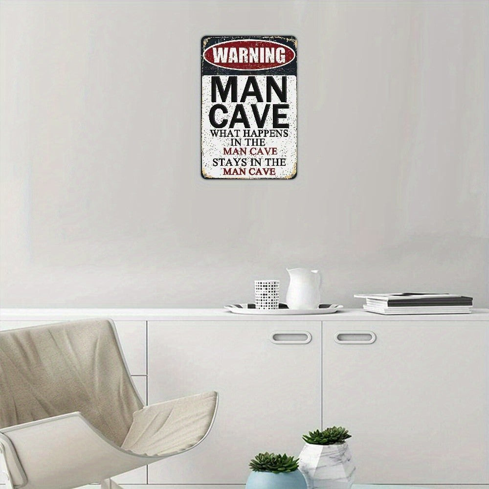 Retro Man Cave Warning Metal Sign What Happens In The Man Cave Stays Tin Sign