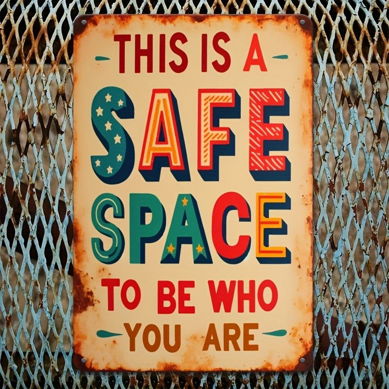 Vintage Safe Space Metal Tin Sign Retro To Be Who You Are Living Room Decor