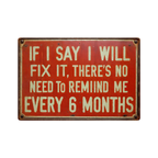 Funny If I Say I Will Fix It Tin Sign - Vintage Tool Garage Shed Man Cave Plaque