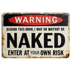 Funny Warning Metal Sign - Retro Humorous "Enter At Your Own Risk" Tin Decor