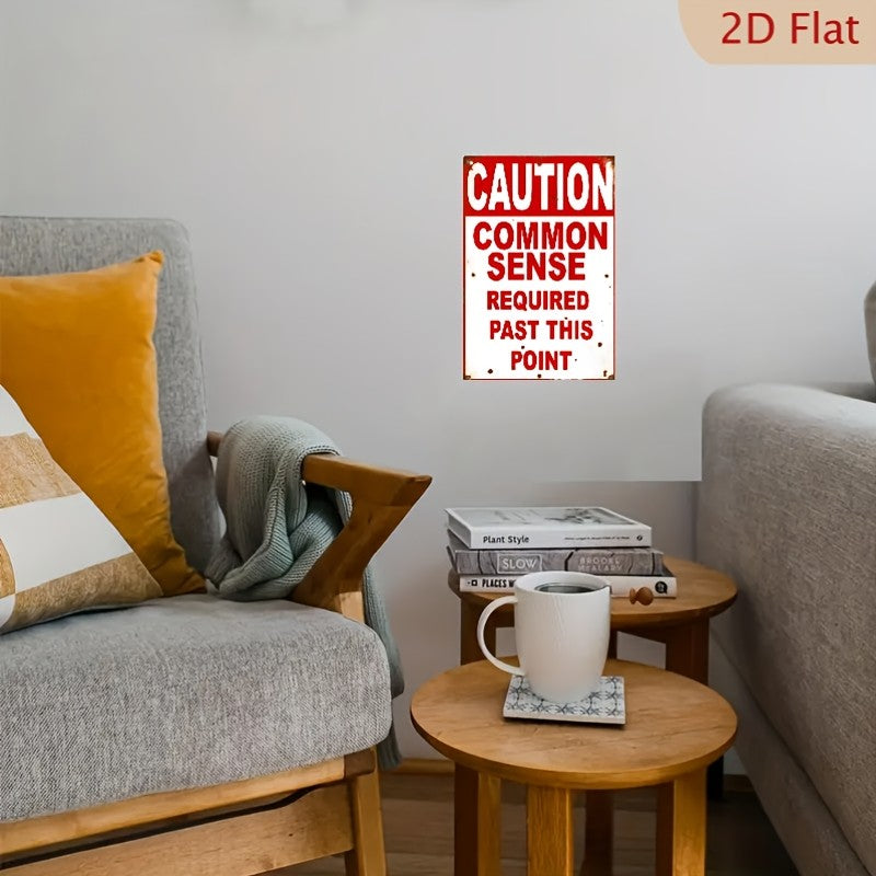 Funny Caution Common Sense Metal Sign - Sarcastic Garage Workshop Tin Decor