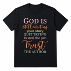 God Is Still Writing Your Story T Shirt Christian Faith Inspirational Tee