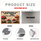 Motivational Metal Sign - Retro "Mushrooms Grow Through" Tin Wall Decor