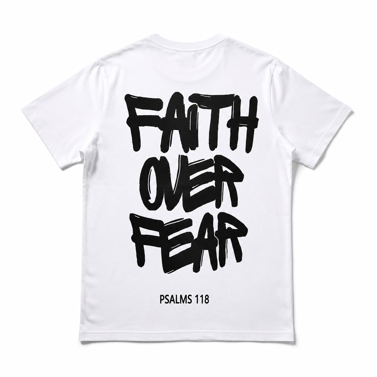 Faith Over Fear Psalms 118 Graphic T-Shirt Christian Inspirational Tee
