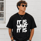 Men’s It is what It is T-Shirt Casual Streetwear Bold Pattern Print Tee