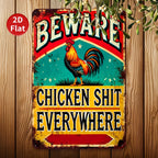 Beware Chicken S*** Everywhere Tin Sign Funny Rooster Metal Farmhouse Wall Decor
