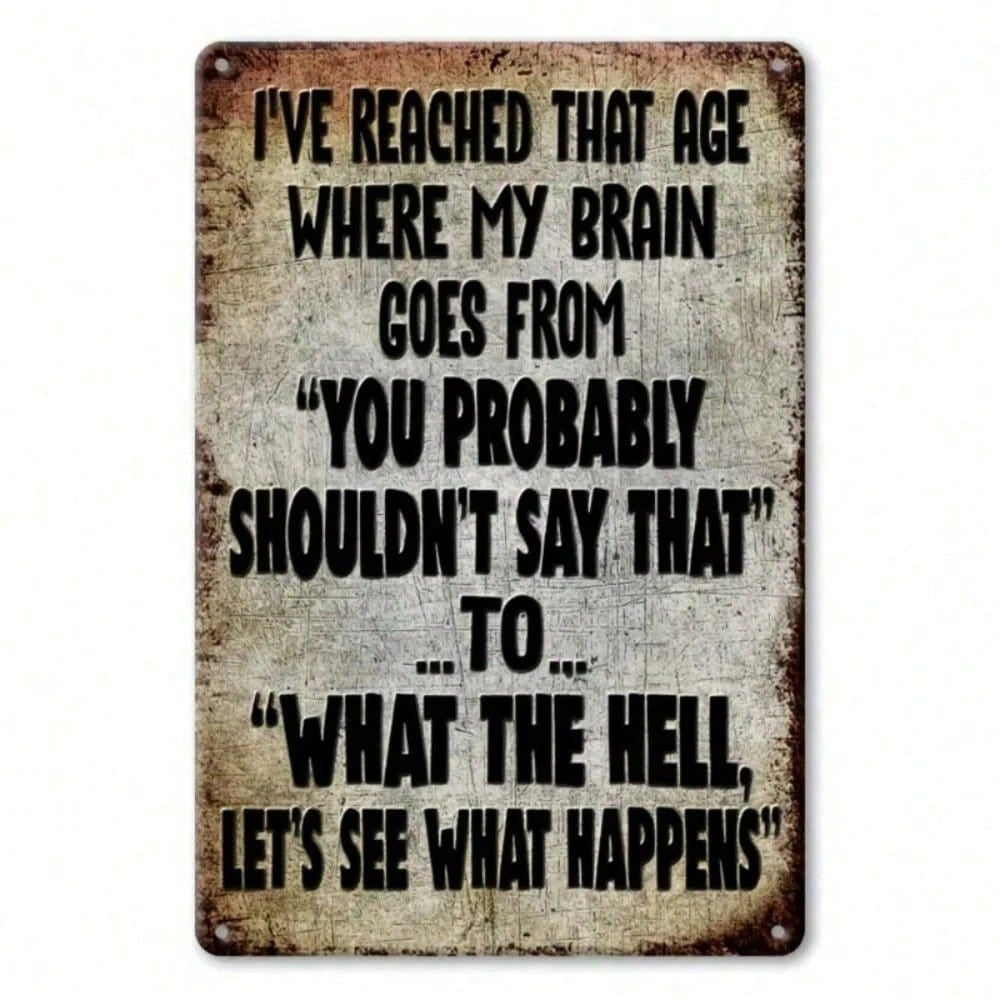 Funny Getting Old Metal Sign - Retro Brain Let's See What Happens Wall Art
