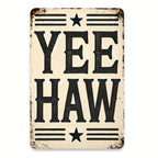 Rustic YeeHaw Metal Tin Sign - Novelty Southern Wild West Saloon Bar Plaque Art